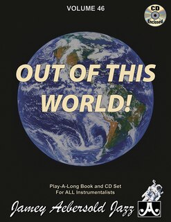 Couverture_Jamey Aebersold Jazz -- Out of This World, Vol 46