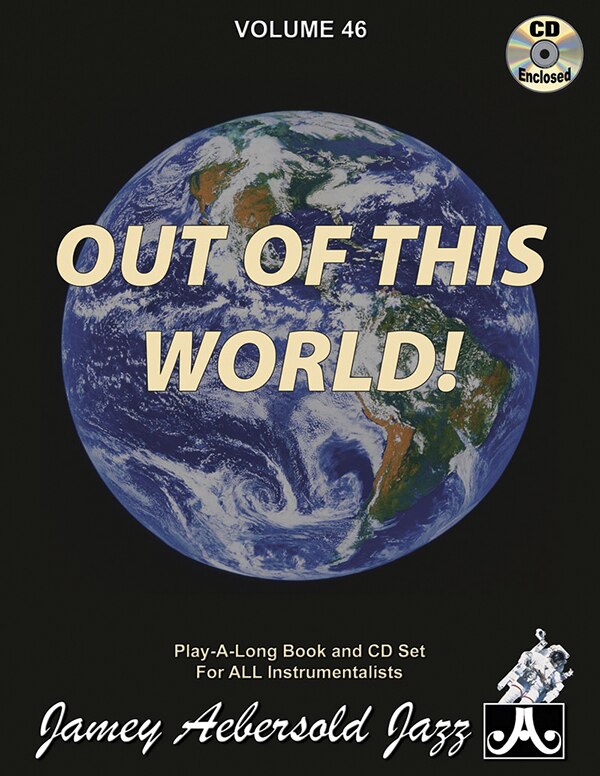 Jamey Aebersold Jazz -- Out of This World, Vol 46: Book & Online Audio