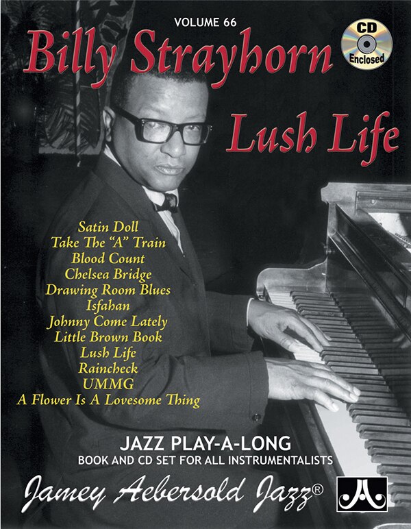 Front cover_Jamey Aebersold Jazz -- Billy Strayhorn -- Lush Life, Vol 66
