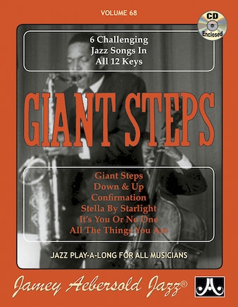 Jamey Aebersold Jazz -- Giant Steps, Vol 68: 6 Challenging Jazz Songs in All 12 Keys, Book & Online Audio