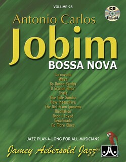 Couverture_Jamey Aebersold Jazz -- Antonio Carlos Jobim -- Bossa Nova, Vol 98