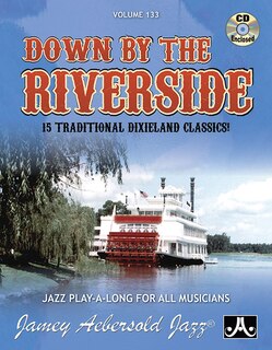 Front cover_Jamey Aebersold Jazz -- Down by the Riverside, Vol 133