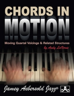 Chords in Motion: Moving Quartal Voicings & Related Structures, Spiral-Bound Book