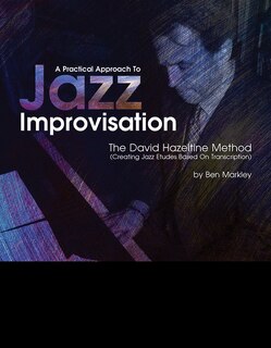 Front cover_A Practical Approach to Jazz Improvisation