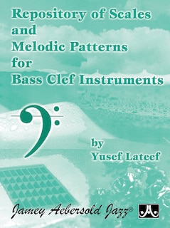 Repository Of Scales And Melodic Patterns: Bass Clef Edition