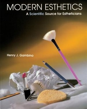 Modern Esthetics: A Scientific Source For Estheticians