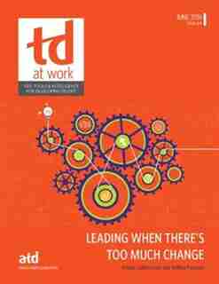 Leading When There’s Too Much Change by Kristin Cullen-lester