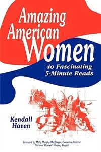 Amazing American Women: 40 Fascinating 5-Minute Reads