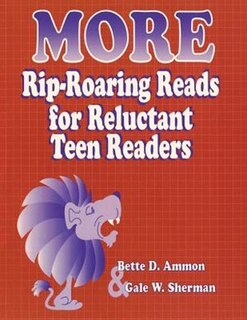 Front cover_More Rip-roaring Reads For Reluctant Teen Readers