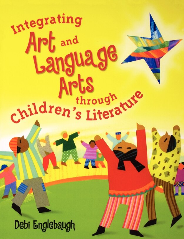 Couverture_Integrating Art And Language Arts Through Children's Literature