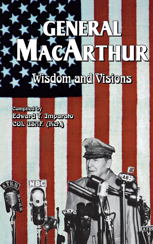 Couverture_General Macarthur Wisdom And Visions