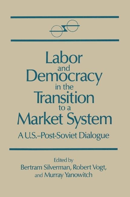 Couverture_Labor And Democracy In The Transition To A Market System