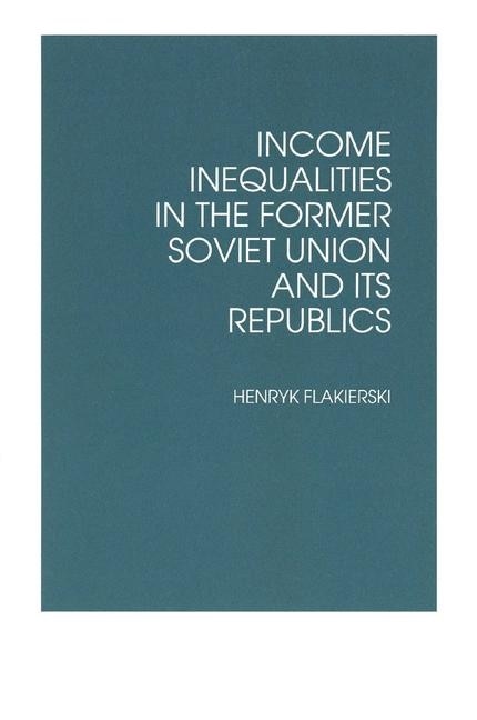 Couverture_Income Inequalities in the Former Soviet Union and Its Republics