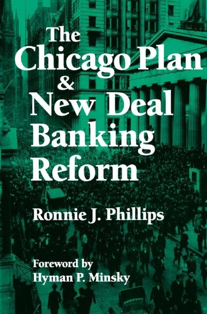 Couverture_The Chicago Plan and New Deal Banking Reform