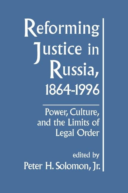 Front cover_Reforming Justice in Russia, 1864-1994