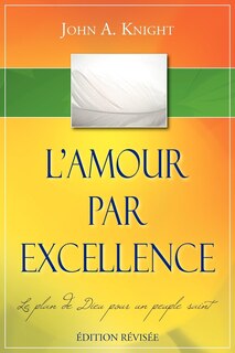 Couverture_L'amour Par Excellence, Édition Révisée