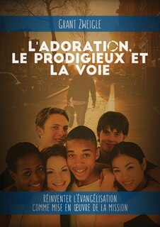 Front cover_L'adoration, le prodigieux et la voie