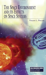 Couverture_The Space Environment and Its Effects on Space Systems