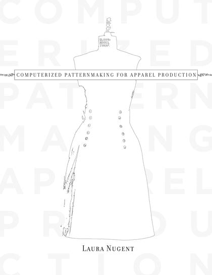 Computerized Patternmaking For Apparel Production