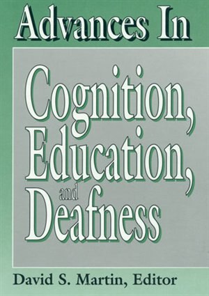 Front cover_Advances In Cognition, Education, And Deafness