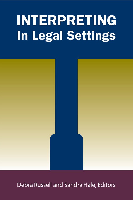 Front cover_Interpreting In Legal Settings