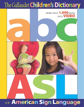 The Gallaudet Children’s Dictionary of American Sign Language