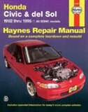 Honda Civic & Del Sol 1992 Thru 1995 Haynes Repair Manual by John Haynes