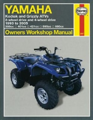 Yamaha Kodiak & Grizzly ATVs: 2-wheel drive and 4-wheel drive 1993 to 2005