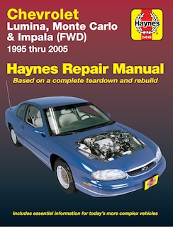 Front cover_Chevrolet Lumina, Monte Carlo & Impala (fwd) 1995 Thru 2005 Haynes Repair Manual