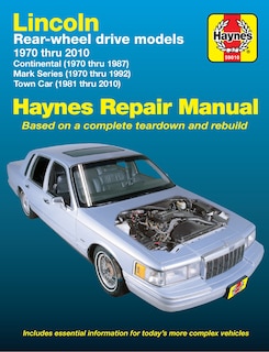 Front cover_Lincoln Rear Wheel Drive Models, Continental, Mark Series, Town Car 1970 Thru 2005 Haynes Repair Manual