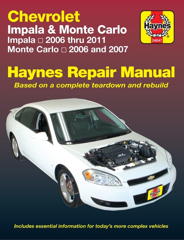 Chevrolet Impala 2006 Thru 2011 & Monte Carlo 2006 Thru 2007 Haynes Repair Manual: Impala 2006 Thru 2011 - Monte Carlo 2006 And 2007