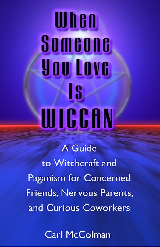 Front cover_When Someone You Love Is Wiccan