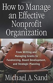 Front cover_How To Manage An Effective Nonprofit Organization