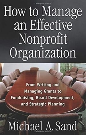 Front cover_How To Manage An Effective Nonprofit Organization