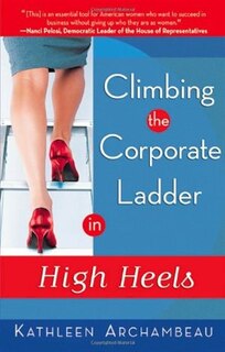 Couverture_Climbing The Corporate Ladder In High Heels