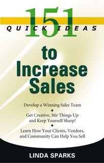 Front cover_151 Quick Ideas To Increase Sales