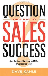 Couverture_Question Your Way to Sales Success