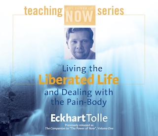 Front cover_Living the Liberated Life and Dealing with the Pain-Body