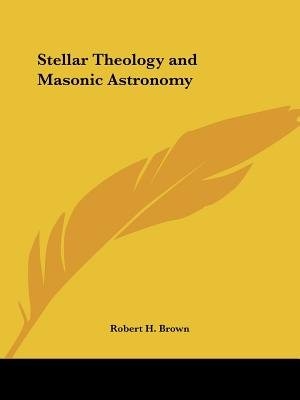 Couverture_Stellar Theology and Masonic Astronomy
