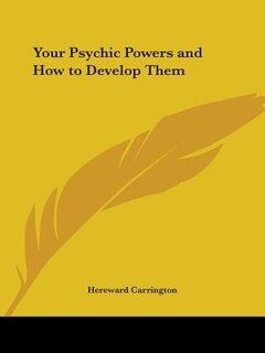 Front cover_Your Psychic Powers and How to Develop Them