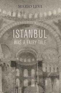 Front cover_Istanbul Was A Fairy Tale