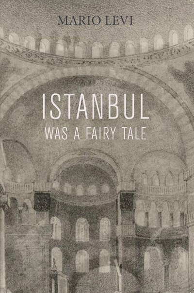 Front cover_Istanbul Was A Fairy Tale