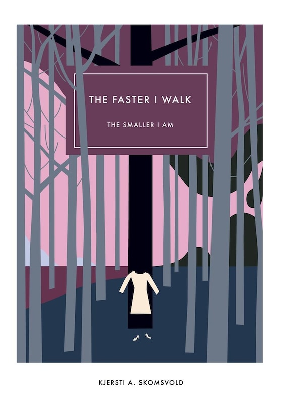Couverture_Faster I Walk, The Smaller I Am