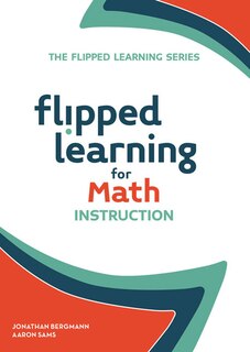 Front cover_Flipped Learning For Math Instruction