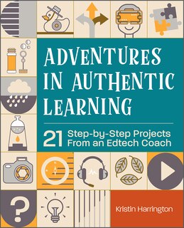 Front cover_Adventures In Authentic Learning