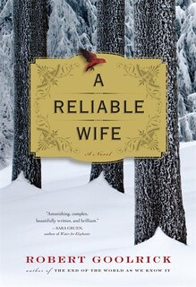 A Reliable Wife: A Novel