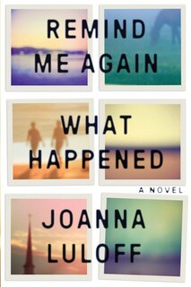 Front cover_Remind Me Again What Happened