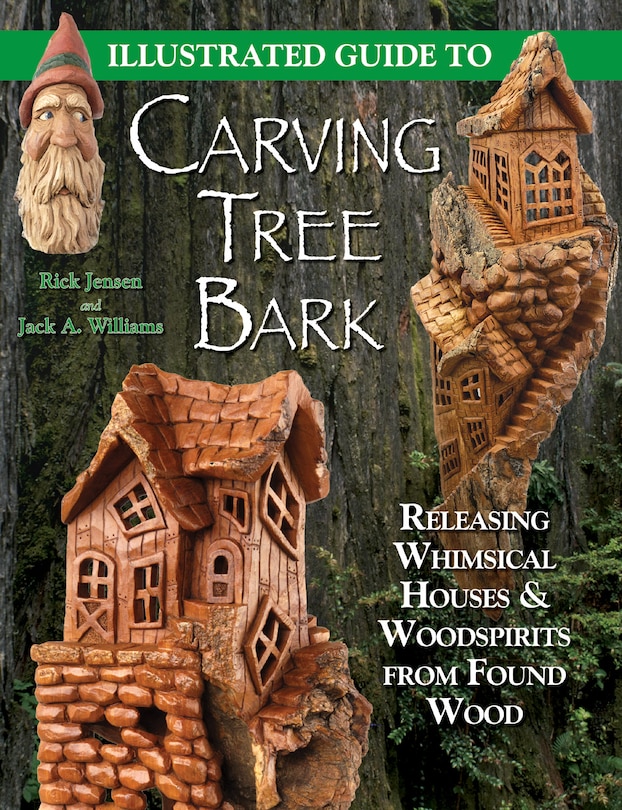 Front cover_Illustrated Guide to Carving Tree Bark