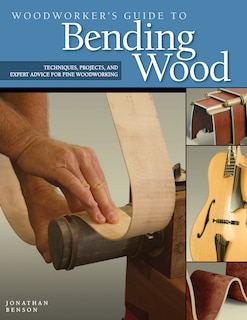 Couverture_Woodworker's Guide to Bending Wood