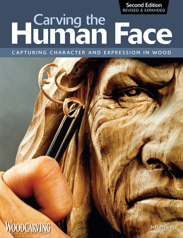 Front cover_Carving the Human Face, Second Edition, Revised & Expanded